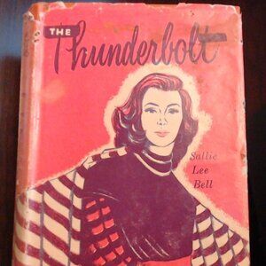The Thunderbolt by Sallie Lee Bell - Hardback